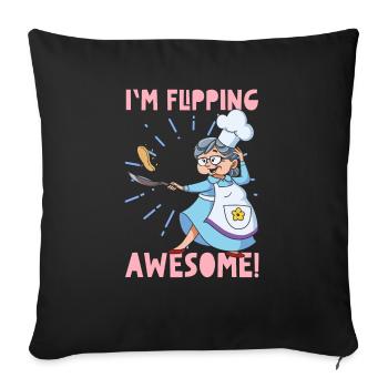 I'm Flipping Awesome Pancake Maker Food Lover - Throw Pillow Cover 17.5” x 17.5” - black - Front