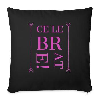 Celebrate - Throw Pillow Cover 17.5” x 17.5” - black - Front