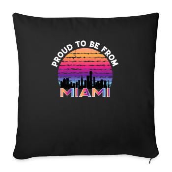 Proud To Be From Miami - Throw Pillow Cover 17.5” x 17.5” - black - Front