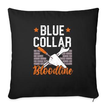Blue Collar Bloodline Construction Bricklayer - Throw Pillow Cover 17.5” x 17.5” - black - Front