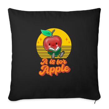 A is for Apple Toddler Kindergarten Preschool - Throw Pillow Cover 17.5” x 17.5” - black - Front