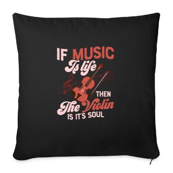 If Music Is Life Then The Violin Violinist Orchest - Throw Pillow Cover 17.5” x 17.5” - black - Front