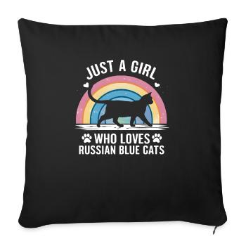 Just A Girl Who Loves Russian Blue Cats - Throw Pillow Cover 17.5” x 17.5” - black - Front