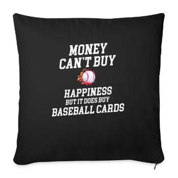 Money Can't Buy Happiness But It Does Buy - Throw Pillow Cover 17.5” x 17.5” - black - Front