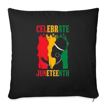 Celebrate junetenenth - Throw Pillow Cover 17.5” x 17.5” - black - Front