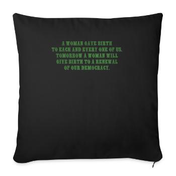 A woman gave birth to each and every one of us Tom - Throw Pillow Cover 17.5” x 17.5” - black - Front