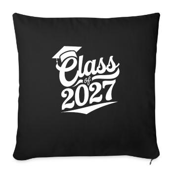 Class Of 2027 Graduation Graduate - Throw Pillow Cover 17.5” x 17.5” - black - Front