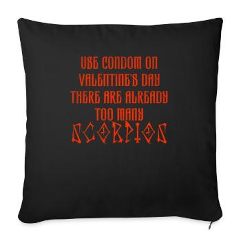 Use condom on valentine s day there are already to - Throw Pillow Cover 17.5” x 17.5” - black - Front