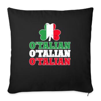 O' Talian Green St. Patricks Is Italian - Throw Pillow Cover 17.5” x 17.5” - black - Front