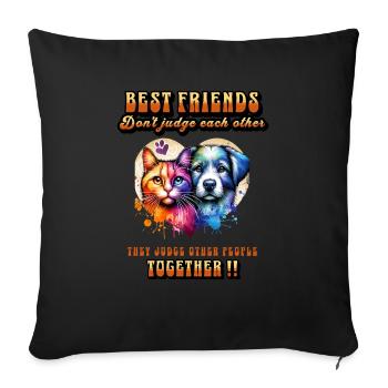 Funny Quote for Best Friends - Throw Pillow Cover 17.5” x 17.5” - black - Front