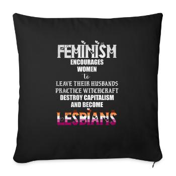Feminism encourages women to leave their husban - Throw Pillow Cover 17.5” x 17.5” - black - Front