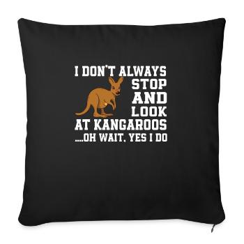 Funny Kangaroo Saying - Throw Pillow Cover 17.5” x 17.5” - black - Front