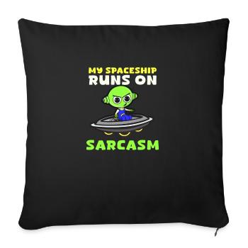 Alien Abduction Spaceship Runs On Sarcasm - Throw Pillow Cover 17.5” x 17.5” - black - Front