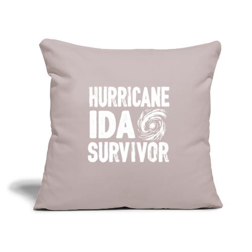 Hurricane Ida survivor Louisiana Texas gifts tee - Throw Pillow Cover 17.5” x 17.5”