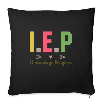 I Encourage Progress - Throw Pillow Cover 17.5” x 17.5” - black - Front