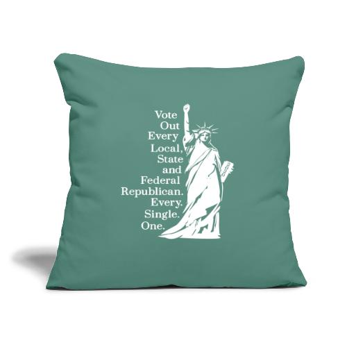 Vote Out Republicans Statue of Liberty - Throw Pillow Cover 17.5” x 17.5”