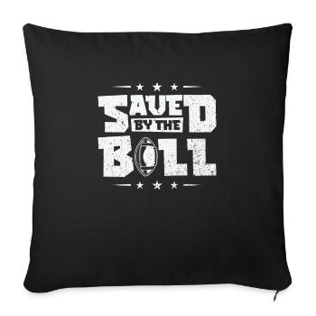 Football Saved By Thr Ball Sports Football Player - Throw Pillow Cover 17.5” x 17.5” - black - Front