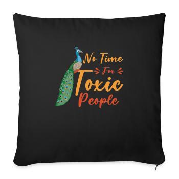 Peacock Positivity Peacock Fan Toxic People Nature - Throw Pillow Cover 17.5” x 17.5” - black - Front