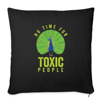 Peacock Positivity Peacock Fan Toxic People Nature - Throw Pillow Cover 17.5” x 17.5” - black - Front