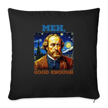 Meh good enough Mediocrates - Throw Pillow Cover 17.5” x 17.5” - black - Front