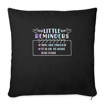 Mental Health Reminder Selfesteem - Throw Pillow Cover 17.5” x 17.5” - black - Front