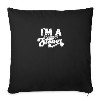 I'm a kidney stoner - kidney - Throw Pillow Cover 17.5” x 17.5” - black - Front