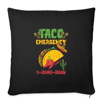 Taco Emergency Call 9 Juan Juan - taco lover - Throw Pillow Cover 17.5” x 17.5” - black - Front