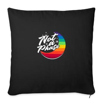 Not a phase - trans - Throw Pillow Cover 17.5” x 17.5” - black - Front