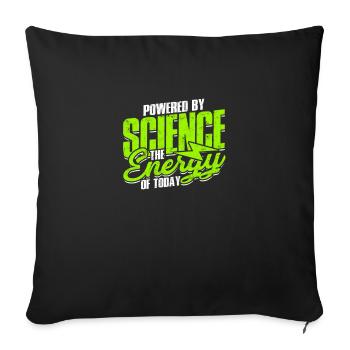 Powered by Science: The Energy of Today - Nuclear - Throw Pillow Cover 17.5” x 17.5” - black - Front
