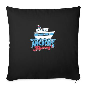 Anchors away! - Cruise - Throw Pillow Cover 17.5” x 17.5” - black - Front