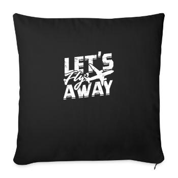 Let's fly away - Airplane - Throw Pillow Cover 17.5” x 17.5” - black - Front
