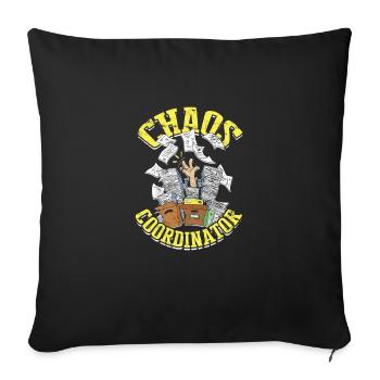 Chaos coordinator - Office - Throw Pillow Cover 17.5” x 17.5” - black - Front