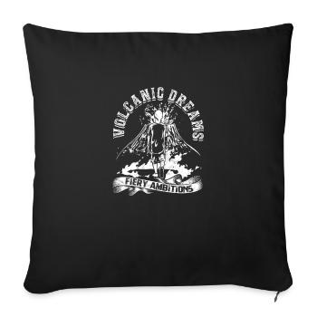 Volcanic dreams, fiery ambitions. - Volcano - Throw Pillow Cover 17.5” x 17.5” - black - Front