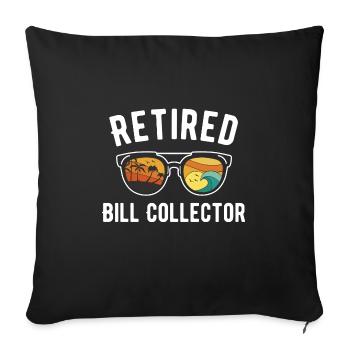 Retired bill collector Beach Vibes - Throw Pillow Cover 17.5” x 17.5” - black - Front
