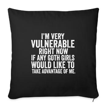 I'm Very Vulnerable Right Now Grunge Aesthetic - Throw Pillow Cover 17.5” x 17.5” - black - Front