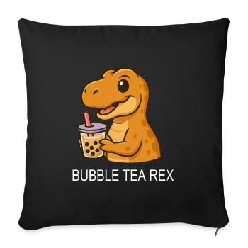 T-Rex dinosaur bubble tea tea lover saying - Throw Pillow Cover 17.5” x 17.5” - black - Front
