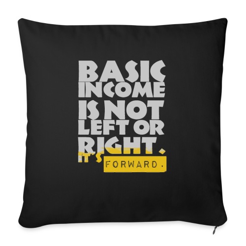 UBI is not Left or Right - Throw Pillow Cover 17.5” x 17.5”