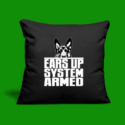 Ears Up System Armed German Shepherd - Throw Pillow Cover 17.5” x 17.5”