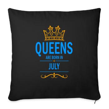 Queens are born in July - Throw Pillow Cover 17.5” x 17.5” - black - Front