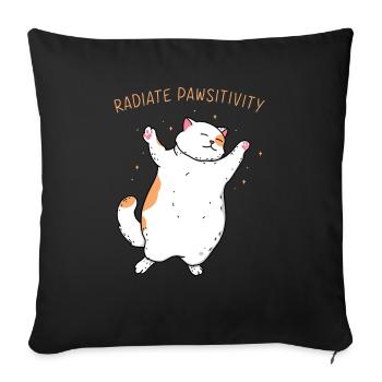 Radiate Pawsitivity - Throw Pillow Cover 17.5” x 17.5” - black - Front