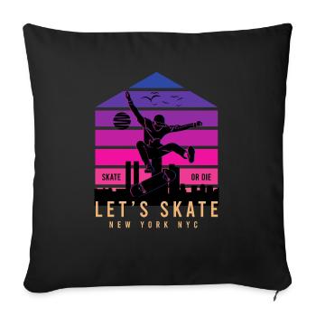 Let's Skate - Throw Pillow Cover 17.5” x 17.5” - black - Front
