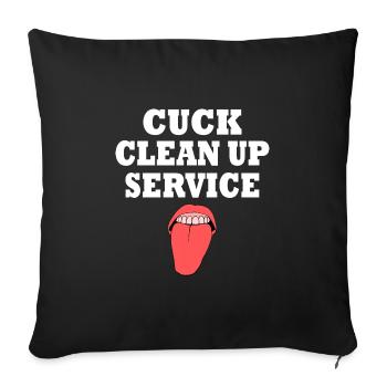 Cuck Cuckold cuck clean up service - Throw Pillow Cover 17.5” x 17.5” - black - Front