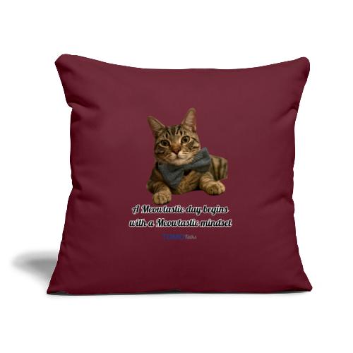 Meowtastic Mindset - Throw Pillow Cover 17.5” x 17.5”