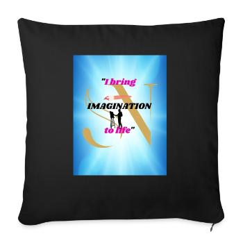 I bring imagination to life - Throw Pillow Cover 17.5” x 17.5” - black - Front