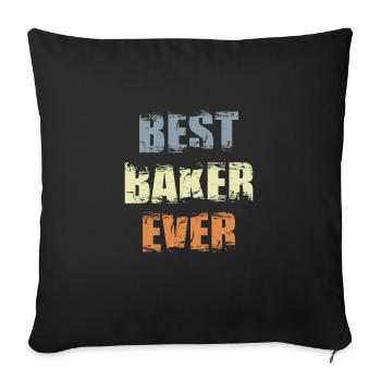 Best Baker - Throw Pillow Cover 17.5” x 17.5” - black - Front