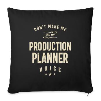 Production Planner Voice - Throw Pillow Cover 17.5” x 17.5” - black - Front