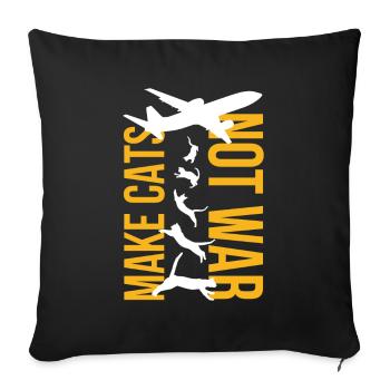 Make Cats Not War World Peace Antiwar - Throw Pillow Cover 17.5” x 17.5” - black - Front