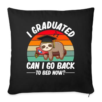 Graduation Sloth Lazy Student Graduated - Throw Pillow Cover 17.5” x 17.5” - black - Front