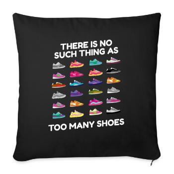 To Many Shoes Sneaker Turnschuhe - Throw Pillow Cover 17.5” x 17.5” - black - Front