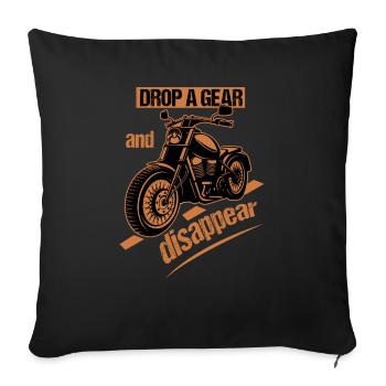Drop A Gear And Disappear - Throw Pillow Cover 17.5” x 17.5” - black - Front